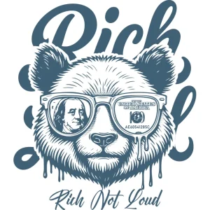 Minimalist panda face with sunglasses reflecting a US hundred-dollar bill and Benjamin Franklin, with the phrase 'Rich Not Loud' below. Stylish streetwear design with quiet luxury vibes.