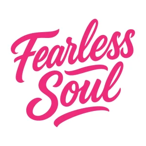 Bold pink script typography reading 'Fearless Soul' in a hand-lettered style. Inspiring and confident design with a soft but powerful message.